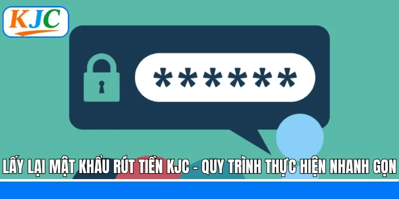 Lấy lại mật khẩu rút tiền
