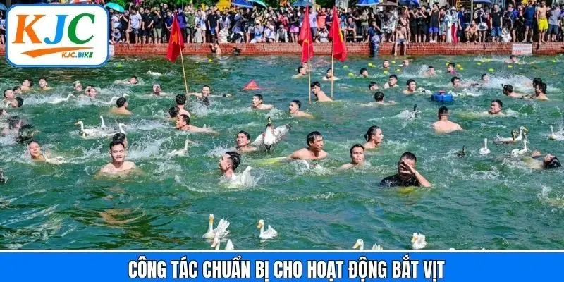 Công tác chuẩn bị trước khi tổ chức hoạt động bắt vịt